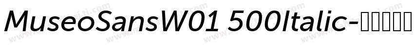MuseoSansW01 500Italic字体转换